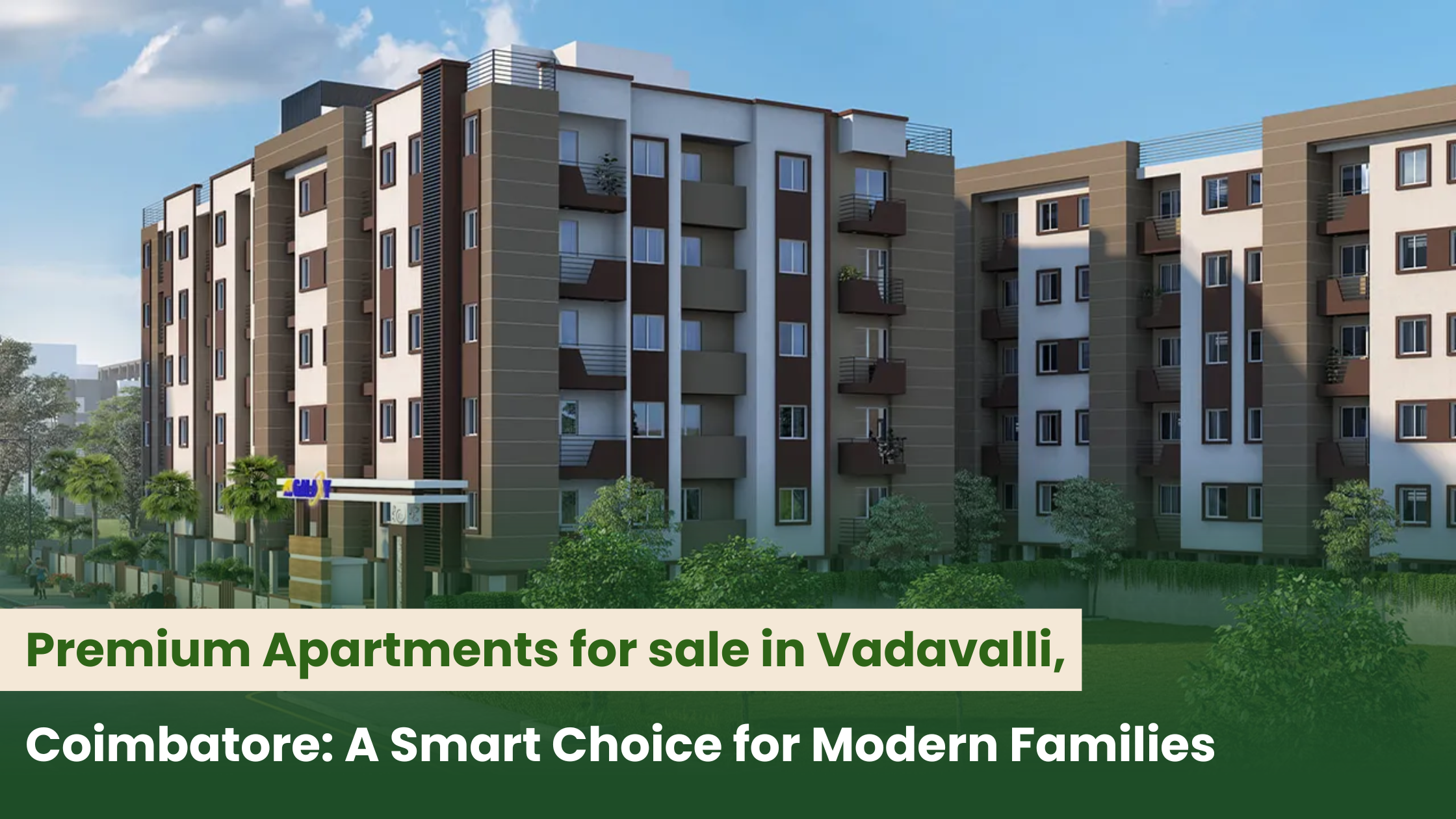 Premium Apartments for sale in Vadavalli, Coimbatore: A Smart Choice for Modern Families