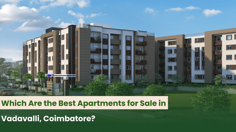 Which Are the Best Apartments for Sale in Vadavalli, Coimbatore?